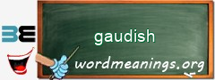 WordMeaning blackboard for gaudish